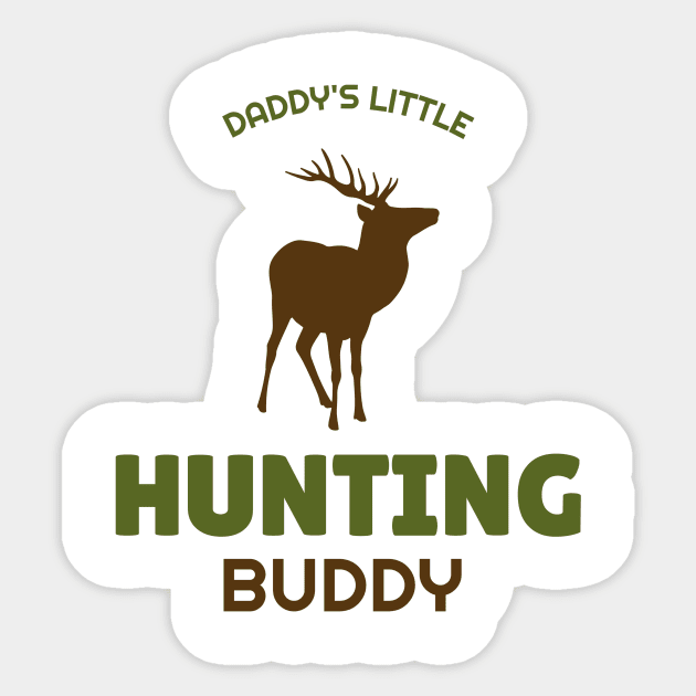 Daddy's Little Hunting Buddy Sticker by Be Yourself Tees